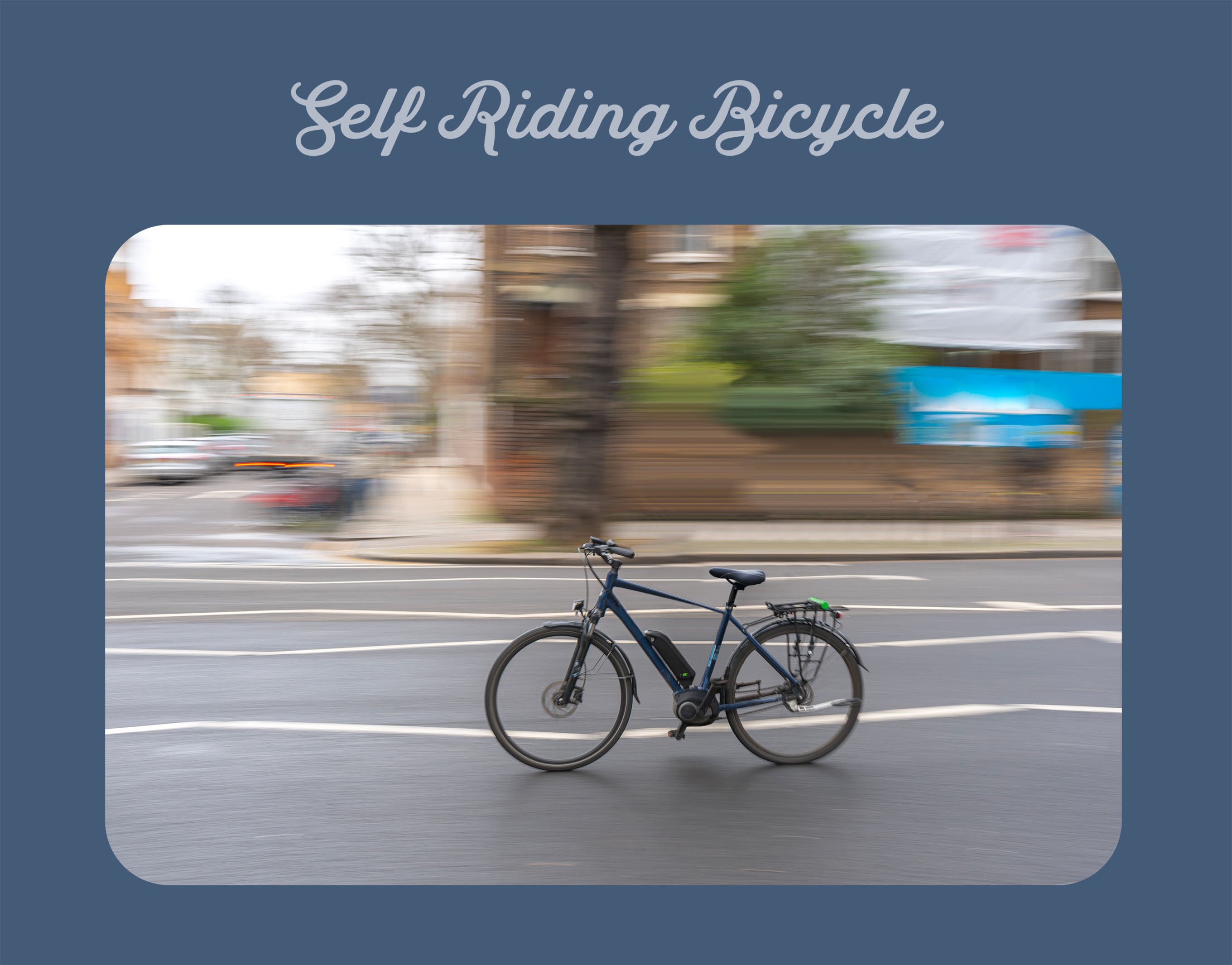 Self Riding Bicycle